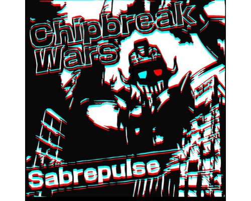 Sabrepulse - Chipbreak Wars