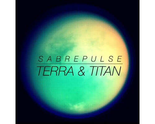 Sabrepulse - Terra & Titan