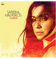 Sabrina Malheiros - Clareia