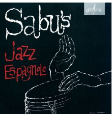 Sabu Martinez - Sabu's Jazz Espagnole