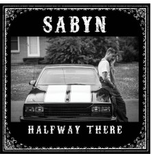 Sabyn - Halfway There