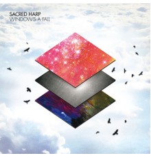 Sacred Harp - Windows a Fall