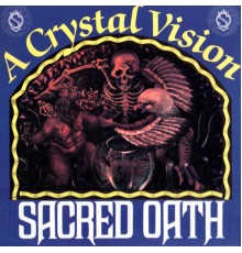 Sacred Oath - A Crystal Vision