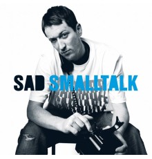 Sad - Smalltalk