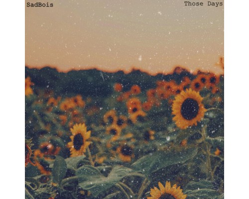 SadBois - Those Days