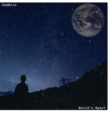 SadBois - World's Apart