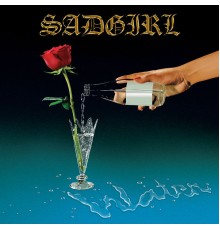 SadGirl - Water