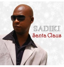 Sadiki - Santa Claus