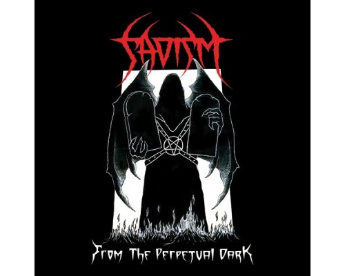 Sadism - From the Perpetual Dark