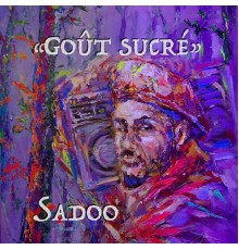 Sadoo - GOÛT SUCRÉ