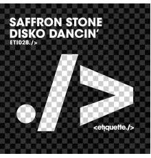 Saffron Stone - Disko Dancin