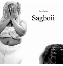 Sagboii - Diary of Jagbabii