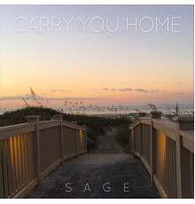 Sage - Carry You Home