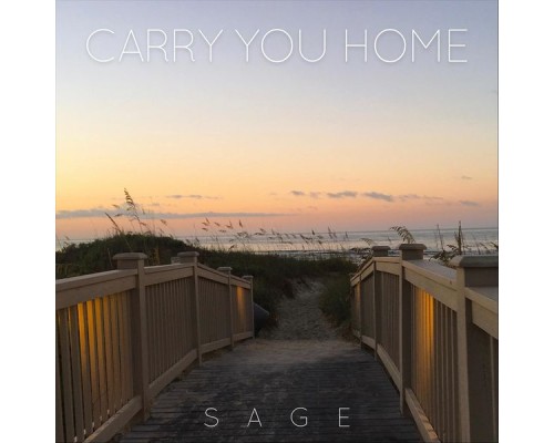 Sage - Carry You Home