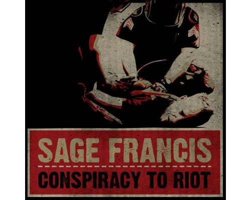 Sage Francis - Conspiracy To Riot