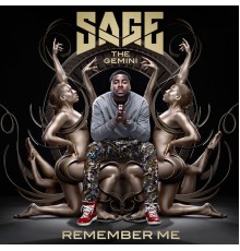 Sage the Gemini - Remember Me