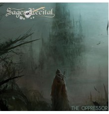 Sages Recital - The Oppressor