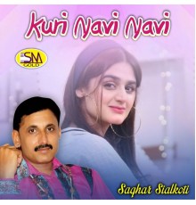 Saghar Sialkoti - Kuri Navi Navi