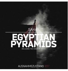 Sahaf - Egyptian Pyramids (Original Mix)