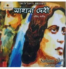 Sahana Devi - Rabindra Sangeet