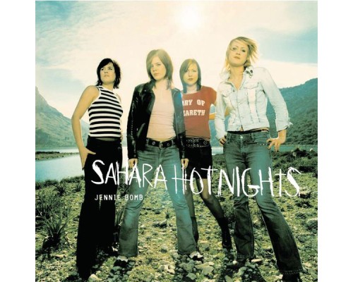 Sahara Hotnights - Jennie Bomb