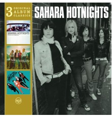 Sahara Hotnights - Original Album Classics