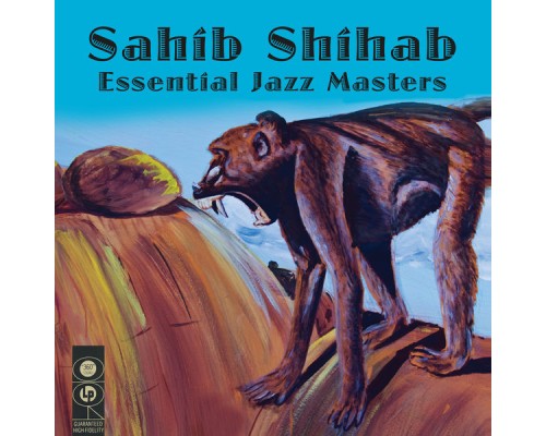 Sahib Shihab - Essential Jazz Masters