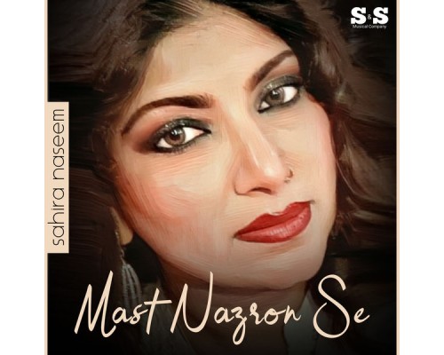 Sahira Naseem - Mast Nazron Se