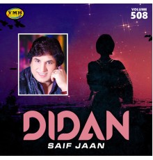 Saif Jaan - Didan, Vol. 508