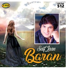 Saif Jaan - Baran, Vol. 512