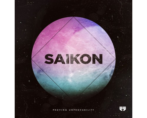 Saikon - Proving Unprovability EP