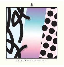 Saikon - Subway Writers EP