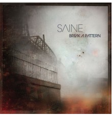 Saine - Break a Pattern