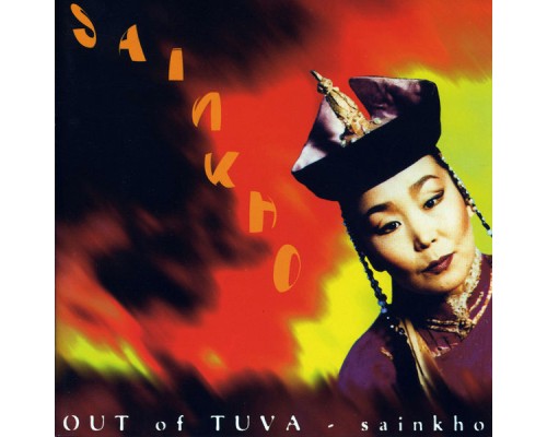 Sainkho - Out of Tuva