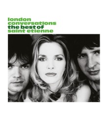 Saint Etienne - London Conversations