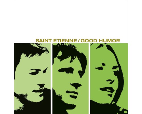 Saint Etienne - Good Humor