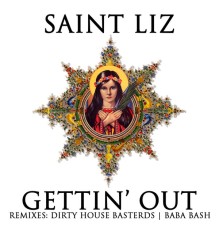 Saint Liz - Gettin Out