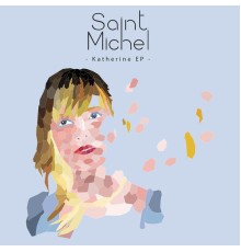 Saint Michel - Katherine EP