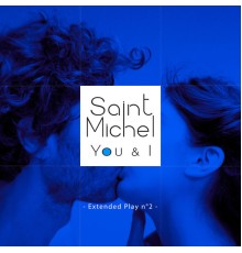 Saint Michel - You & I