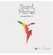 Saint Michel - I Love Japan