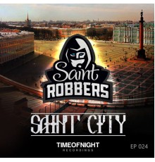 Saint Robbers - Saint City