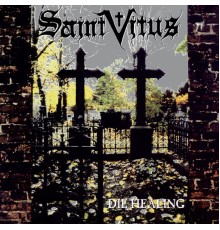 Saint Vitus - Die Healing