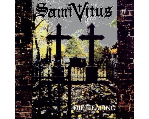 Saint Vitus - Die Healing