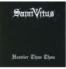 Saint Vitus - Heavier Than Thou