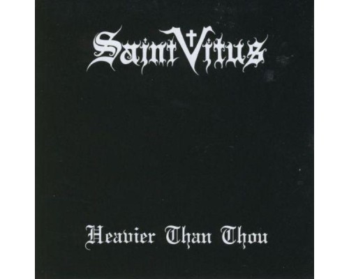 Saint Vitus - Heavier Than Thou