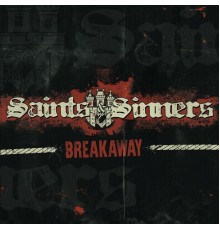 Saints & Sinners - Breakaway