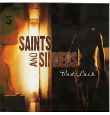 Saints and Sinners - Bad Luck