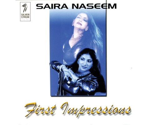 Saira Naseem - First Impressions