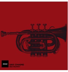 Sak Chaime - Red Trumpet