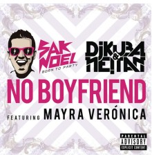 Sak Noel - No Boyfriend